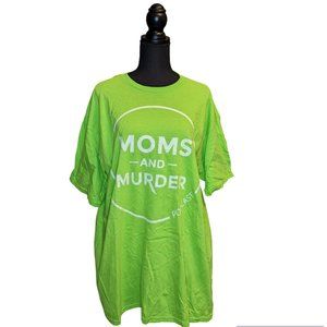 Moms and Murder Podcast Merch Shirt